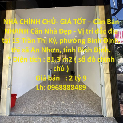Bán NHANH Căn Nhà Đẹp - Vị trí đắc địa tại Thị xã An Nhơn, Bình Định