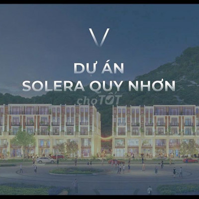 🎯 SOLERA QUY NHƠN – CƠ HỘI ĐẦU TƯ ĐÓN ĐẦU TIỀM NĂNG TĂNG GIÁ!